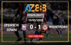 Highlight Ipswich Town Vs Brentford Ngày 10/05/2025