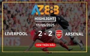 Highlight Liverpool Vs Arsenal Ngày 11/05/2025