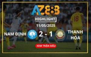 Highlight Nam Định Vs Thanh Hóa Ngày 11/05/2025