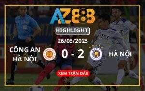 Highlight Công An Hà Nội Vs Hà Nội Ngày 26/05/2025